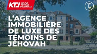 Lagence immobilière de luxe des Témoins de Jéhovah [upl. by Grenier]