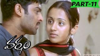 Varsham Full Movie Part 11  Prabhas Trisha Gopichand [upl. by Nehttam]