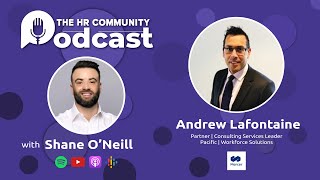 The HR Community Podcast Ep 26 Andrew Lafontaine Partner Mercer Implementing a new system [upl. by Lammaj]