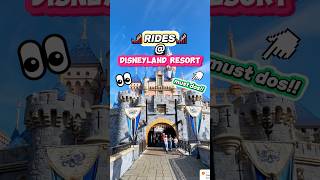 CAN’T MISS Rides  Disneyland Resort 😮🎢 Best Attractions to Check Out [upl. by Ikkiv]