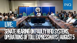 LIVE Senate holds hearing on faulty RFID systems operations of toll expressways  August 5 [upl. by Bobby]