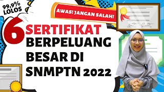 JENIS SERTIFIKAT YANG BISA DILAMPIRKAN DI SNMPTN TIPS SNMPTN 2022 [upl. by Ahsatniuq]