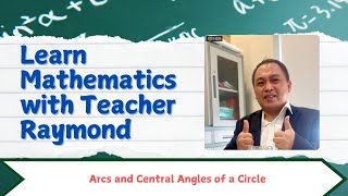 Arcs and Central Angles of a Circle [upl. by Markson97]