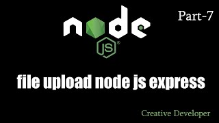 file upload node js express  Node js  7 creative developer [upl. by Ruberta]