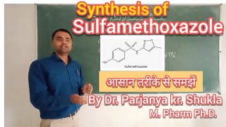 Synthesis of Sulfamethoxazole  BP601T  L2 [upl. by Maurizia985]