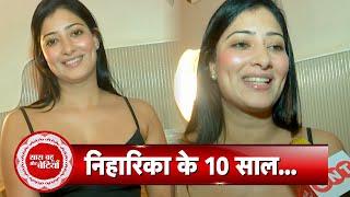 Exclusive Interaction With Niharica Raizada About Her 10 Years Bollywood Journey  SBB [upl. by Clyte]