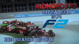 Monoposto MyCareer Ep79 F2 2024 SEASON REVIEW [upl. by Freiman]