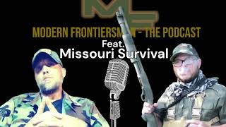 Prepping with Missouri Survival Modern Frontiersman  The Podcast [upl. by Htebharas]