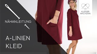 Einfaches Kleid nähen Damen  Das perfekte Wohlfühlkleid quotALinien Kleid ALEXAquot [upl. by Ynamrej]