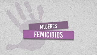 Mujeres Femicidios [upl. by Hsitirb]