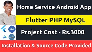 Home Service Based Android App using Flutter PHP amp MySQL Database  Android Studio [upl. by Hgielek506]