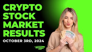 October 3rd 2024 Cryptocurrency Stock Market Results [upl. by Emalee]