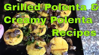 Grilled Polenta and Creamy Polenta  Appetizer Recipes [upl. by Adne]