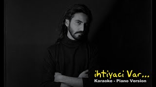 ihtiyacı var  Karaoke Piano  FaridNacafpur [upl. by Ivgnout776]