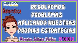 Resolvemos problemas aplicando nuestras propias estrategias IV CICLO webaprendoencasa [upl. by Tiffani]