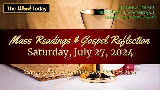 Todays Catholic Mass Readings amp Gospel Reflection  Saturday July 27 2024 [upl. by Shay]