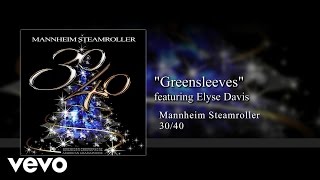 Mannheim Steamroller  Greensleeves feat Elyse Davis Audio [upl. by Hylan]