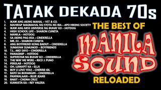 ALLTIME GREATEST HITS OF THE MANILA SOUND  TATAK DEKADA 70s RELOADED  NONSTOP OPM COLLECTION [upl. by Qifar]