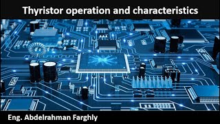 Thyristor operation and characteristics [upl. by Emeline]