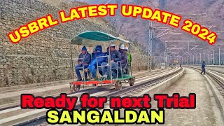 TRAIL FOR NEXT STATION SANGALDAN  USBRL LATEST UPDATE 2024  usbrlproject usbrl2024 [upl. by Ileak]