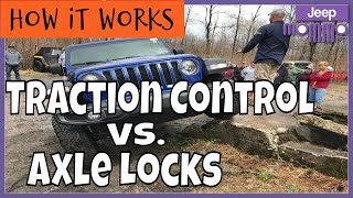 Jeep Traction Control vs Axle Locks Expert Advice [upl. by Jezrdna789]