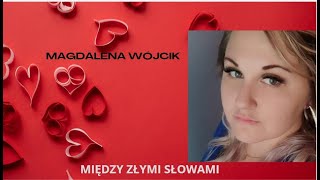 Między złymi słowami [upl. by Aihsar]