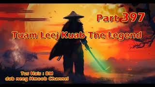 Tuam Leej Kuab The Hmong Shaman Warrior  Part 397  1912024 [upl. by Hayikat734]