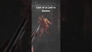 The last of us part 1 joel vs bloater [upl. by Ayikahs783]