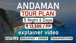 Andaman Tour Package 2024  Andaman Tour Plan 5 night 6 days  Budget  Itinerary  Explainer Video [upl. by Atram]