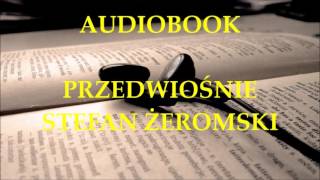 🎧 Przedwiośnie 🎧 Stefan Żeromski Audiobook Lektury szkolne [upl. by Anitnegra]