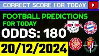 TODAY CORRECT SCORE PREDICTIONS 20122024FOOTBALL PREDICTIONS TODAYSOCCER BETTING TIPSSURE WIN [upl. by Norrab750]