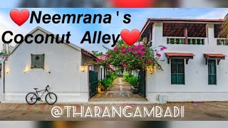 Resort  Neemranas Coconut Alley  Tharangambadi Beach [upl. by Aisanat]