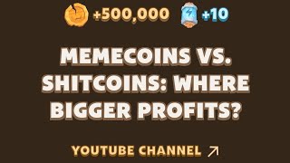 Memecoins vs Shitcoins Where to Find Bigger Profits  MemeFi Guide [upl. by Hobie]