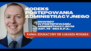 Dowody w postępowaniu administracyjnym art 75  88a kpa KPA [upl. by Avril]