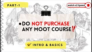 Part 1 I Moot Court Series I Introduction to Moot Courts Mooting Basics amp Preparation Strategy [upl. by Gladdy242]