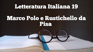 Letteratura Italiana 19  Marco Polo e Rustichello da Pisa [upl. by Mllly]