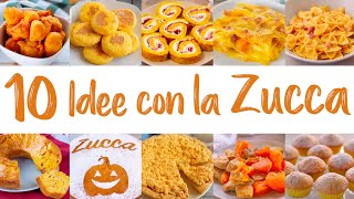 🎃 10 IDEE CON LA ZUCCA 🎃 Compilation di Ricette Facili con la Zucca  Fatto in Casa da Benedetta [upl. by Bolan]