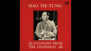 Mao TseTung  On People and You 1968 [upl. by Hayalat613]