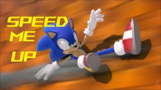 Sonic AMV Speed me up [upl. by Eemyaj451]