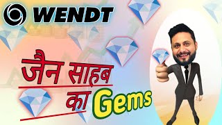 JAIN SAHAB KA GEMS STOCK  WENDT INDIA LTD [upl. by Lundgren]