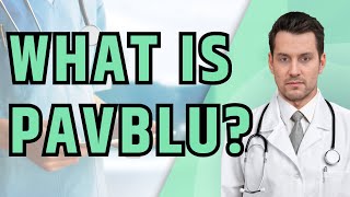 What is Pavblu What is Pavblu used for Exploring Pavblu A Breakthrough in Ophthalmic Treatment [upl. by Troxell]