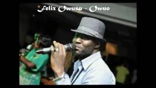 Felix Owusu song Owu Hmmmm [upl. by Rodrich]