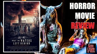 WHAT THE WATERS LEFT BEHIND  2017 Paula Brasca  aka Los olvidados Horror Movie Review [upl. by Betteann]