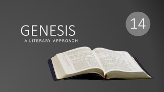 Genesis A Literary Approach Unit 14 [upl. by Goldshlag]