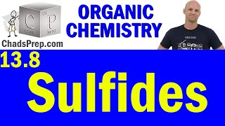 138 Sulfides  Organic Chemistry [upl. by Elata959]