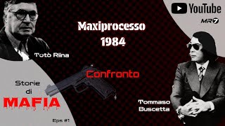 Maxiprocesso confronto Totò Riina vs Tommaso Buscetta Eps1 Maxiprocesso mafia [upl. by Upshaw498]