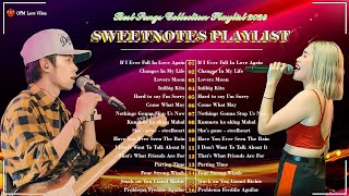 Sweetnotes Nonstop Collection 2024 💥 OPM Hits Non Stop Playlist 2024 💥 TOP 20 SWEETNOTES Cover Songs [upl. by Elohc345]