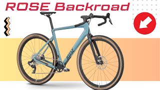 2024 ROSE BACKROAD 3299 EUR Buyers Guide  Gravel Bike Made for Adventure [upl. by Eahsan494]