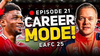 MAN UTD FC 25 CAREER MODE EPISODE 21 [upl. by Nnyled]