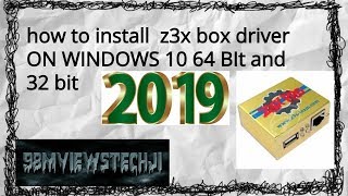 how to install  z3x box driver ON WINDOWS 10  64 BIt and 32 bit without error [upl. by Daffodil]